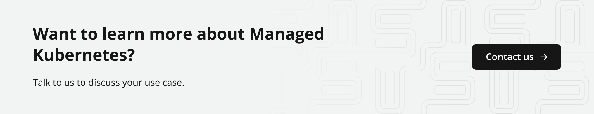 Want to learn more about Managed Kubernetes?