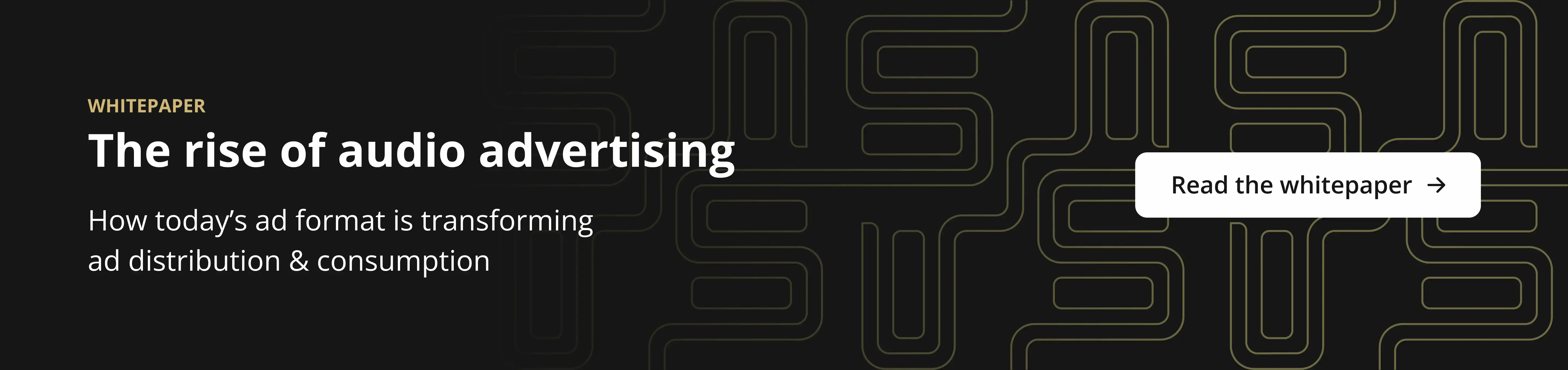 cta - rise of audio advertising