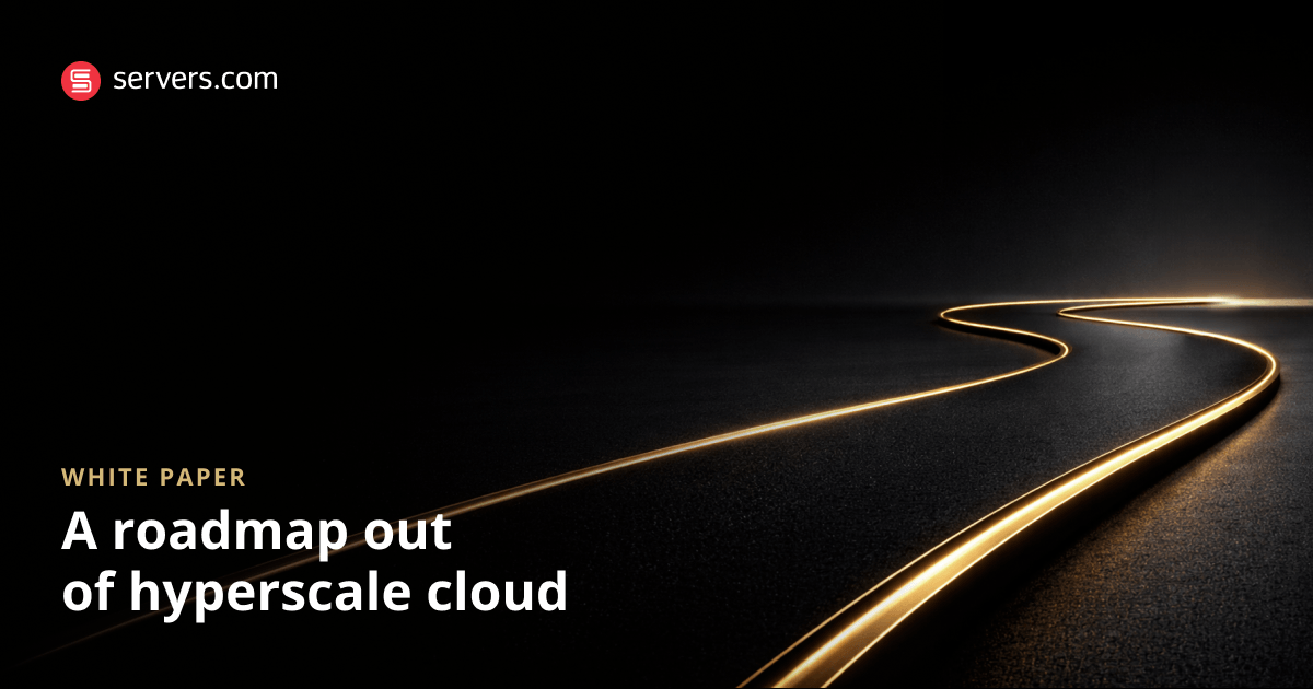 Whitepaper - A Roadmap Out of Hyperscale Cloud