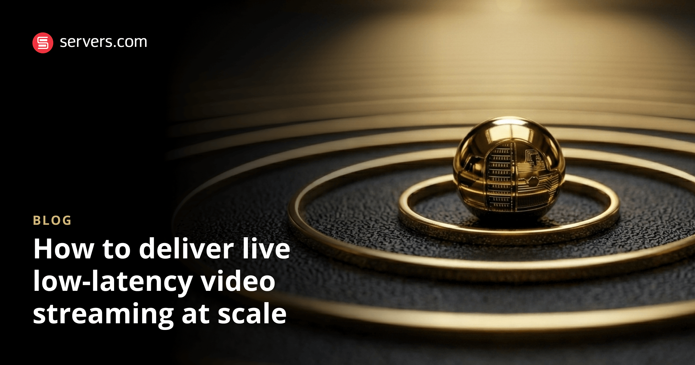 How to Deliver Low-Latency Live Video Streaming at Scale