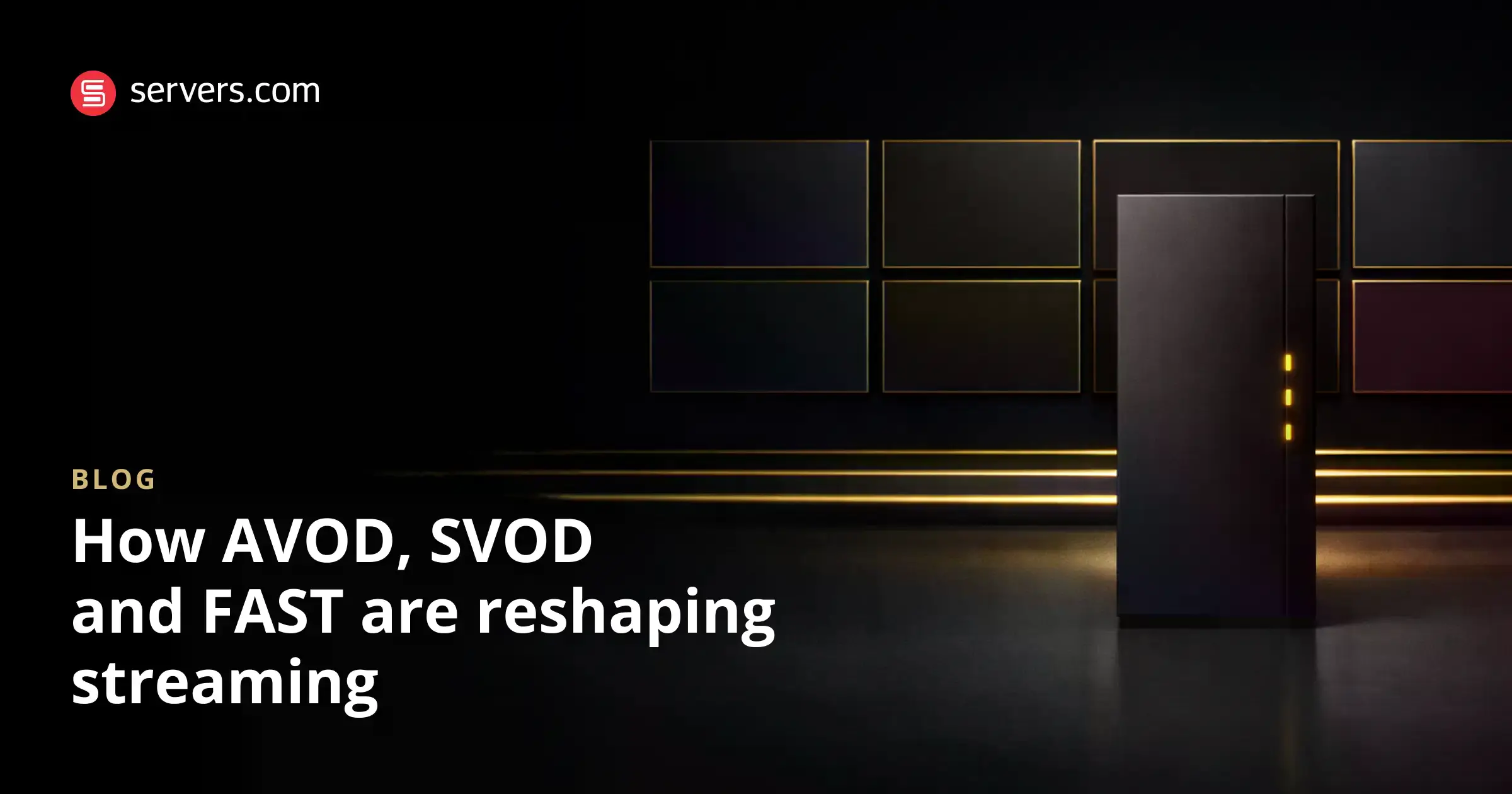 How AVOD & FAST are Reshaping Infrastructure Demands