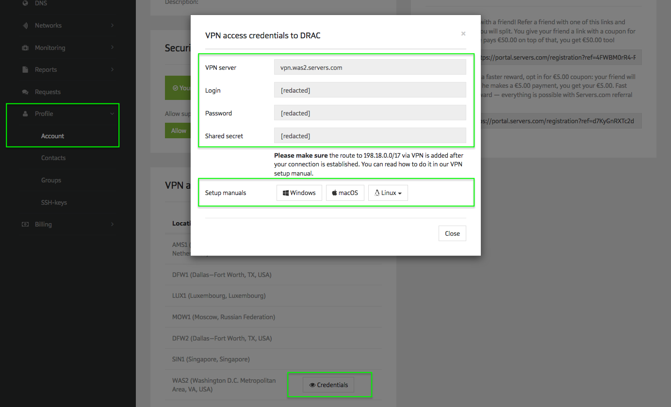 VPN credentials and setup instructions within your account section of the customer portal