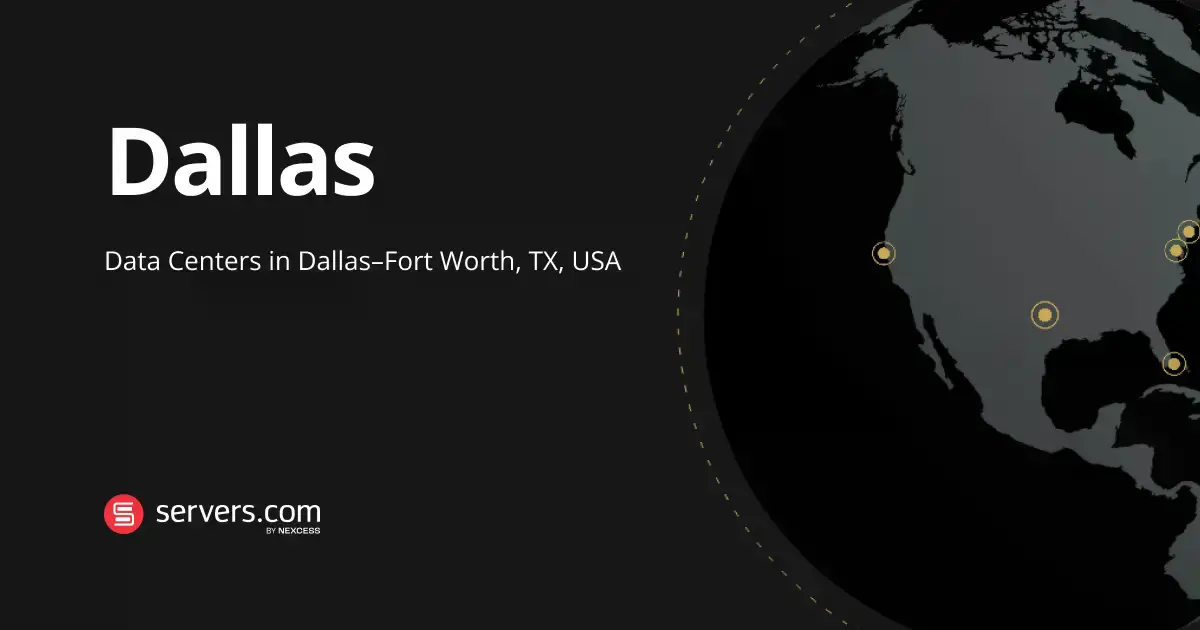 Data Centers in Dallas, USA | Servers.com by Nexcess