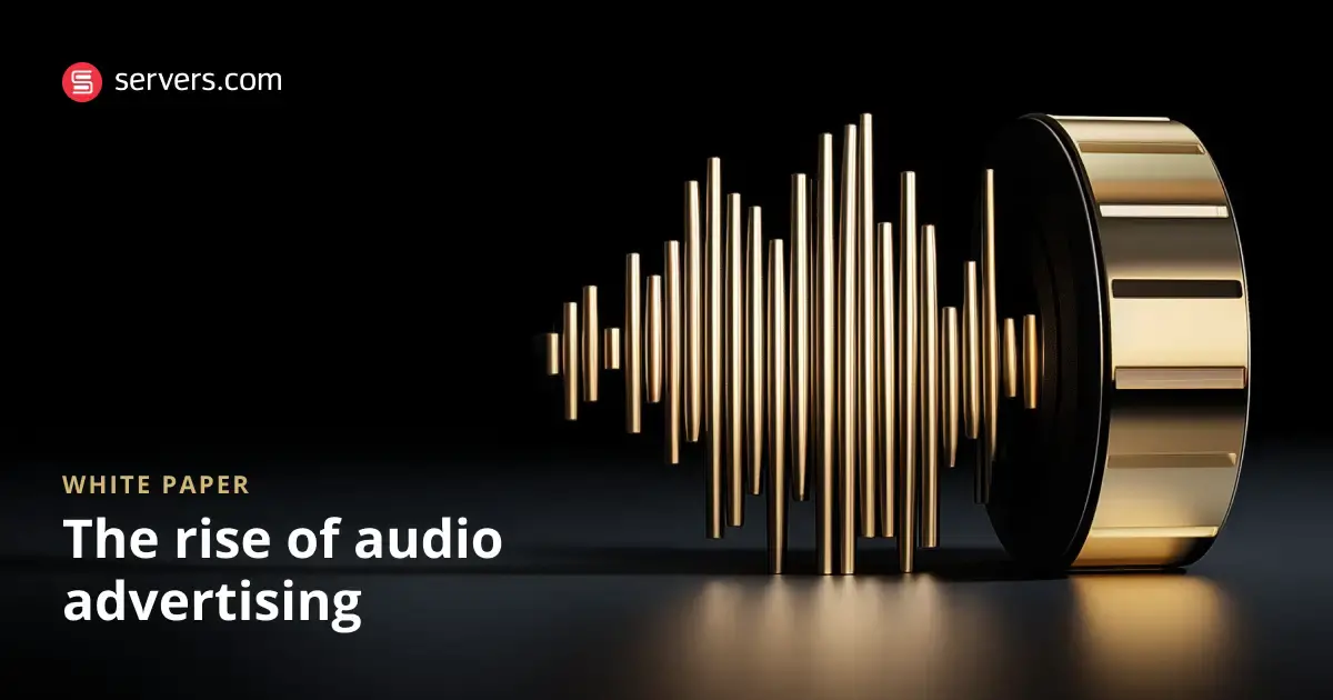 Whitepaper - The Rise of Audio Advertising